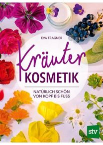 Kräuter Kosmetik - Eva Tragner (Buch)