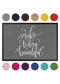Fußmatte Make today beautiful