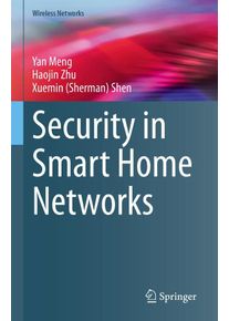 Security in Smart Home Networks - Yan Meng (Buch)