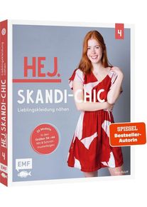 Hej. Skandi-Chic - Band 4 - Lieblingskleidung n&auml;hen - Anja Roloff