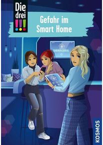 Franckh-Kosmos Die drei !!!, 104, Gefahr im Smart Home - Kari Erlhoff (Buch)