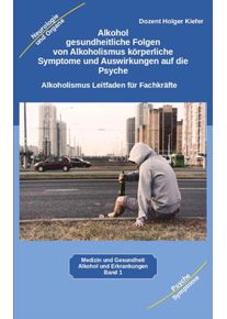 Alkohol gesundheitliche Folgen von Alkoholismus körperliche Symptom...