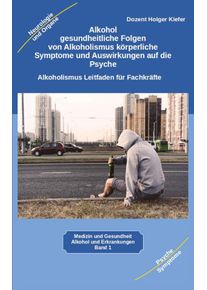 tredition Alkohol gesundheitliche Folgen von Alkoholismus körperliche Symptom...