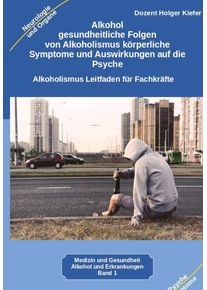 Alkohol gesundheitliche Folgen von Alkoholismus körperliche Symptom...