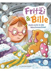 Fritzi und Bille - Blo&szlig; nicht in die Waschmaschine - Stefanie Kla&szlig;en