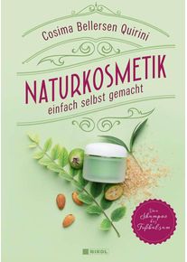 Naturkosmetik einfach selbst gemacht - Cosima Bellersen Quirini (Buch)