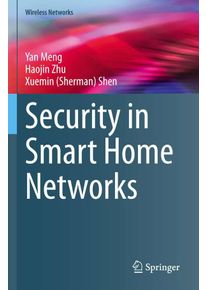 Springer International Publishing Security in Smart Home Networks - Yan Meng (Buch)