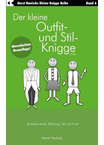Der kleine Outfit- und Stil-Knigge 2100 - Horst Hanisch (Buch)