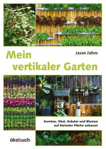 Mein vertikaler Garten - Jason Johns (Buch)