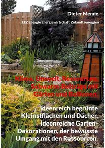 Klima, Umwelt, Ressourcen, Schwarm-Beiträge mit Gärten und Balkonen...