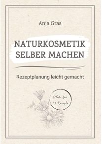 tredition Naturkosmetik selber machen - Anja Gras (Buch)