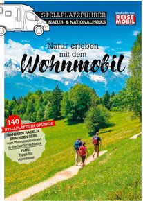 Stellplatzf&uuml;hrer Natur- & Nationalparks 2026 - 141 Stellpl&auml;tze in deutschen Naturlandschaften - Campingf&uuml;hrer von Dolde Medien