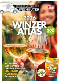 Reisemobil International Winzeratlas & Stellplatzf&uuml;hrer Bauernh&ouml;fe 2026 - Campingf&uuml;hrer von Dolde Medien