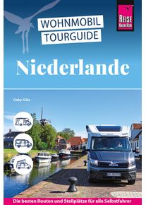 Wohnmobil Tourguide Niederlande deutsch - Campingf&uuml;hrer von Reise Know-How